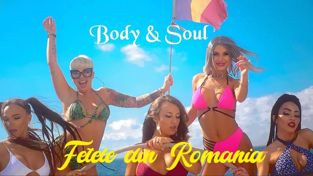 Body&Soul au lansat super videoclipul piesei „Fetele de Romania”