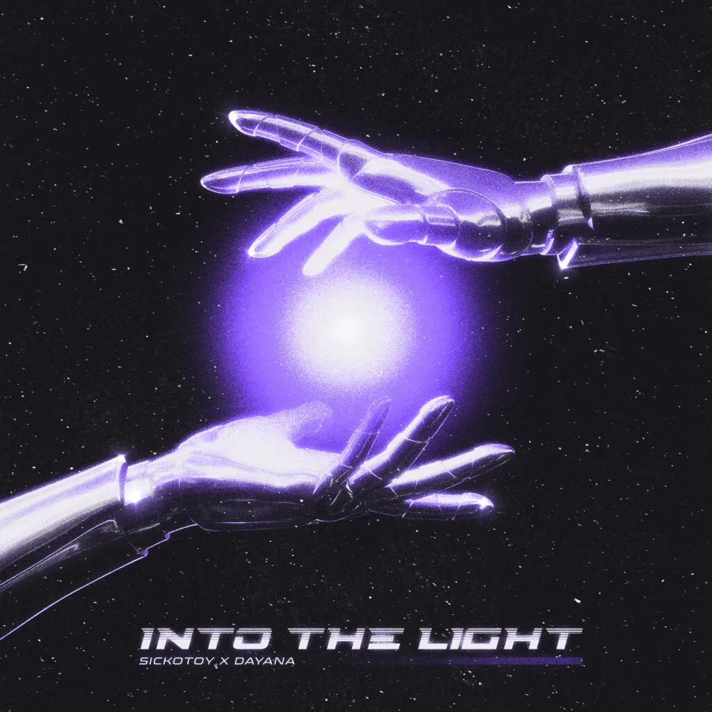 SICKOTOY și Dayana Into The Light